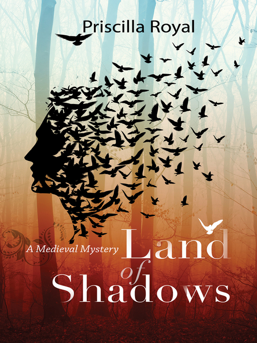 Title details for Land of Shadows by Priscilla Royal - Available